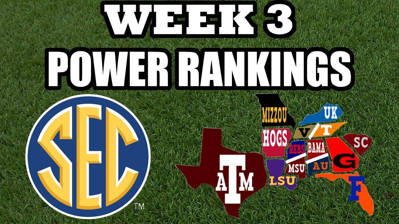Week 3 College Football Power Rankings: The SEC Takes Hold of the Top Two Spots