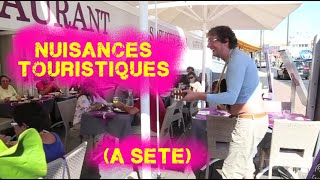 Didier Super : nuisances touristiques (à Sète)