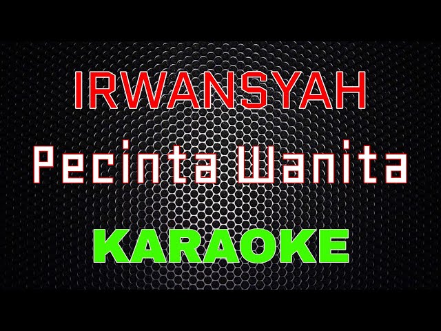 Irwansyah - Pecinta Wanita [Karaoke] | LMusical class=