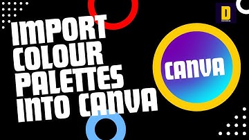 Import Colour Palettes into Canva