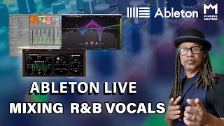 Easily Mix R&B Vocals on Ableton Live with the best plugins I Plugins Masters