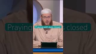 Can we close our eyes while praying? #drmuhammadsalah