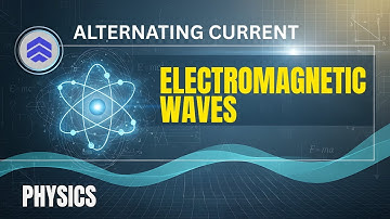 Electromagnetic Waves | Engineering Physics Lecture 9 | Entry Test Special Lecture