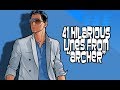 41 hilarious lines from archer