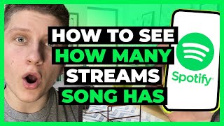 How To See How Many Streams A Song Has On Spotify