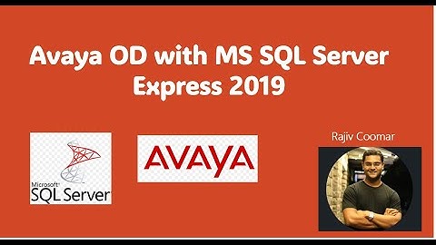 AvayaOD with MS SQL Server Express 2019 | Read The Manual