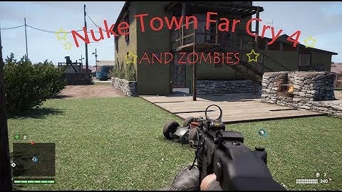Call Of Duty Nuke Town Custom Map and Zombies (Far Cry 4)