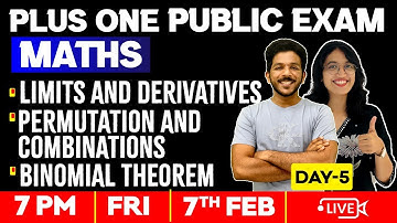 +1 Maths | Limits and Derivatives | Permutation and Combinations | Binomial Theorem | Exam Winner