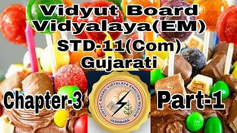 801. Std -11, Gujarati, chapter-3 ,Part-1 | Vidyut Board Vidyalaya | BHAGYESH THAKKAR