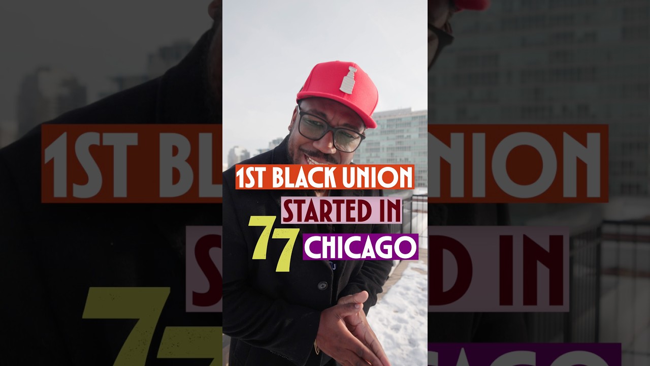 Chicago created the first black labor union!!