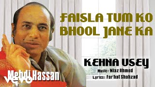 Faisla Tum Ko Bhool Jane Ka - Kehna Usey | Mehdi Hassan | Official Audio Song