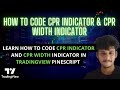 CPR INDICATOR AND CPR WIDTH INDICATOR | TRADINGVIEW PINESCRIPT |