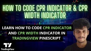 CPR INDICATOR AND CPR WIDTH INDICATOR | TRADINGVIEW PINESCRIPT |