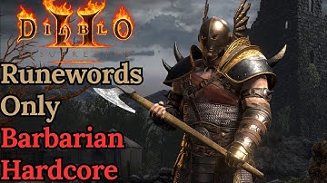 How Broken Are Runewords With Barbarian? - Runewords Only Barbarian Hardcore - Diablo 2 Resurrected