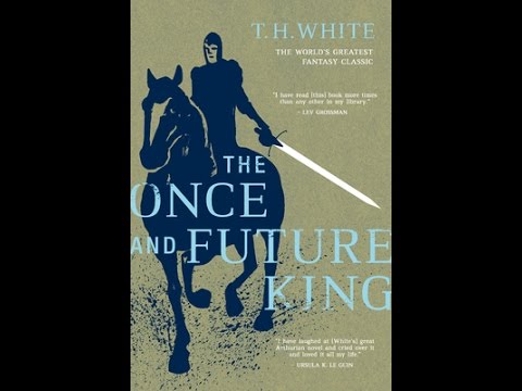 Literary analysis the once and future king