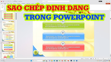 Thủ thuật sao chép định dạng trong Powerpoint