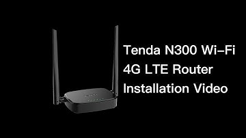 Tenda N300 Wi Fi 4G LTE Router Installation Video