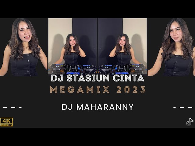 DJ STASIUN CINTA - BREAKBEAT MEGAMIX WITH DJ MAHARANNY💿 class=