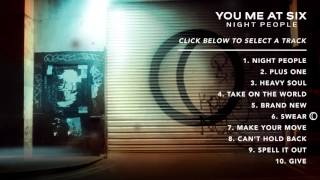 Video thumbnail of "You Me At Six - Night People (Official Album Taster)"