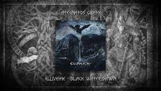 Eluveitie - Black Water Dawn (Folk Metal)