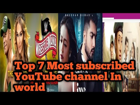 Most subscribed YouTube channel In world Top7's