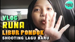 RUNA LIBUR MONDOK Pulang Liburan - Runa Syakira VLOG