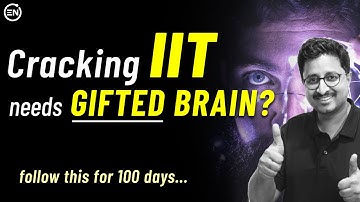 JEE Advanced 2023: Do this for 100 Days | Can I Crack IIT | Eduniti | Mohit Sir