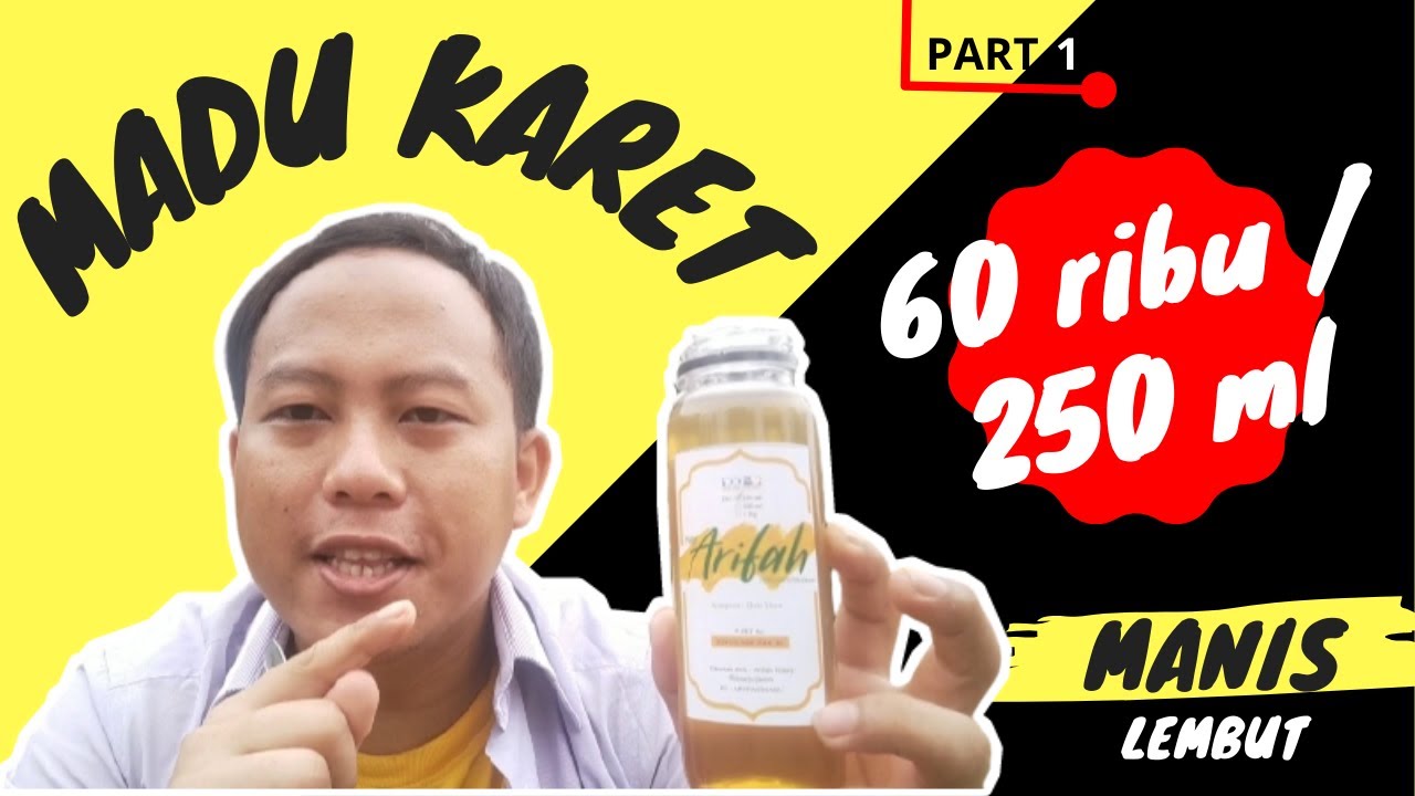 Review Madu Nektar Karet - Madu Arifah [PART 1]