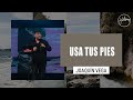 Usa tus pies - Joaquín Vega | Hillsong Buenos Aires