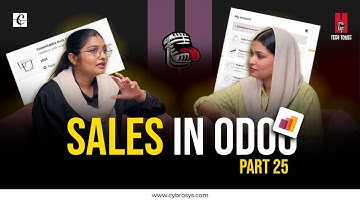 Sales In Odoo | Tech tonic EP-25 | Odoo New Features | Cybrosys Technologies