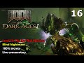 DOOM: The Dark Ages - 16: The Kar'Thul Marshes (Blind Nightmare + 100% Secrets)
