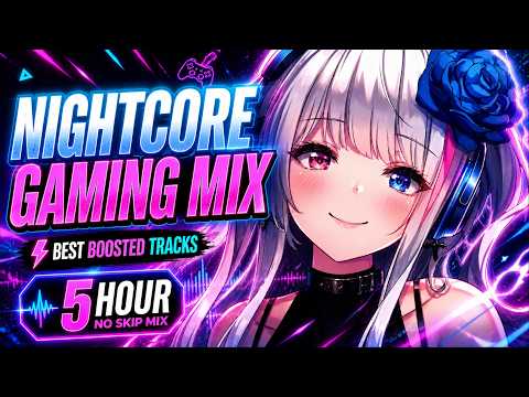 Nightcore Mix 2026 🔥 Best Gaming Songs to Boost Your Mood (5 Hour)