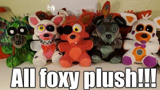 Every single foxy plush ever!!!