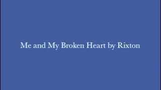Rixton - Me And My Broken Heart (10 Hours With Lyrics)