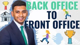 How to Move from Back Office to Front Office + GIVEAWAY WORTH OVER £1,350!