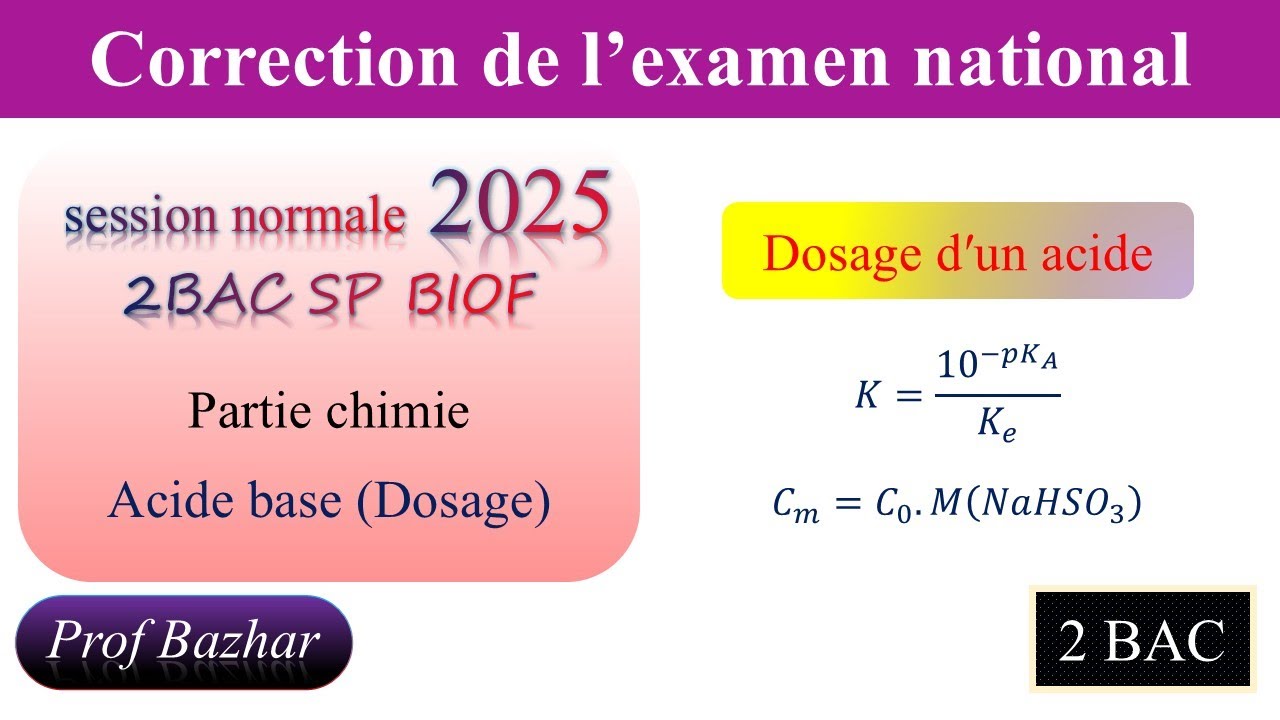 Dosage : examen national session normale 2025 chimie partie 1 2BAC SP BIOF