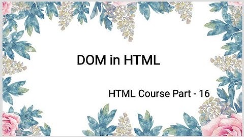 HTML Course Part - 16 in telugu | DOM in html | HTML Tutorial | Surya Sunrises