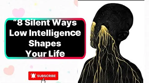 “8 Silent Ways Low Intelligence Shapes Your Life (Psychology Reveals the Truth No One Talks About)”