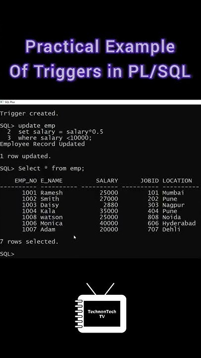 Triggers in PLSQL | Practical Example | plsql tutorial | TechnonTechTV ...