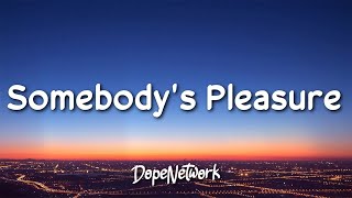 Aziz Hedra - Somebody's Pleasure (Lyrics) [1 Hour]