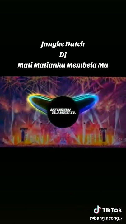 DJ JUNGLE DUTCH FULL BASS