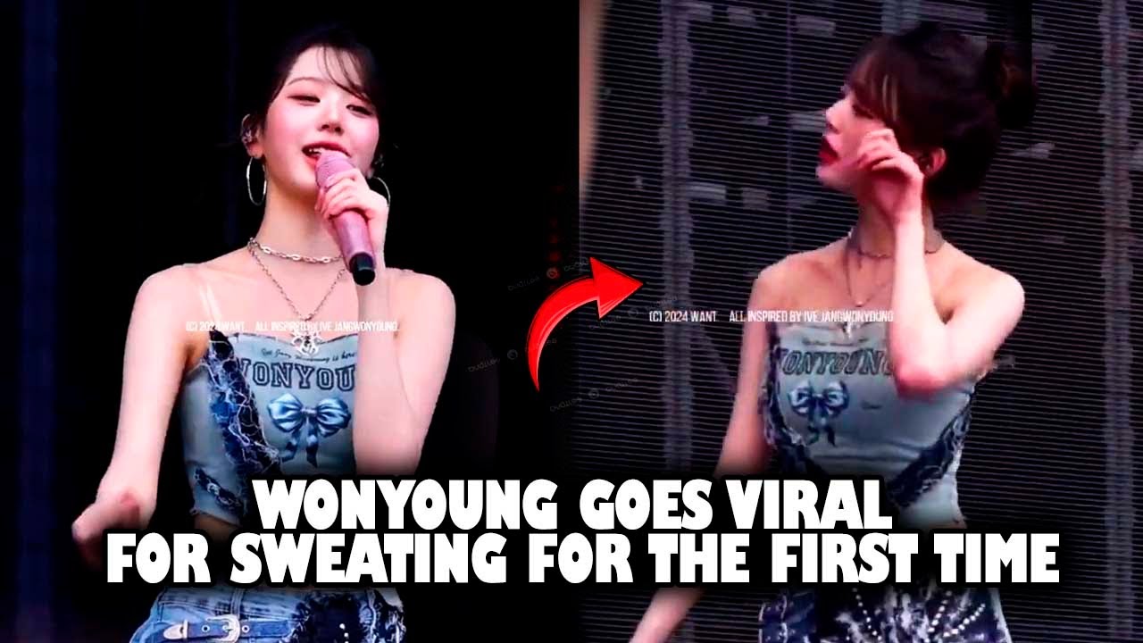 WONYOUNG FROM IVE GOES VIRAL FOR SWEATING FOR THE FIRST TIME DURING A ...