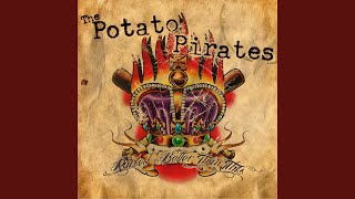 Video thumbnail of "The Potato Pirates - Thinkin' Bout Drinkin'"