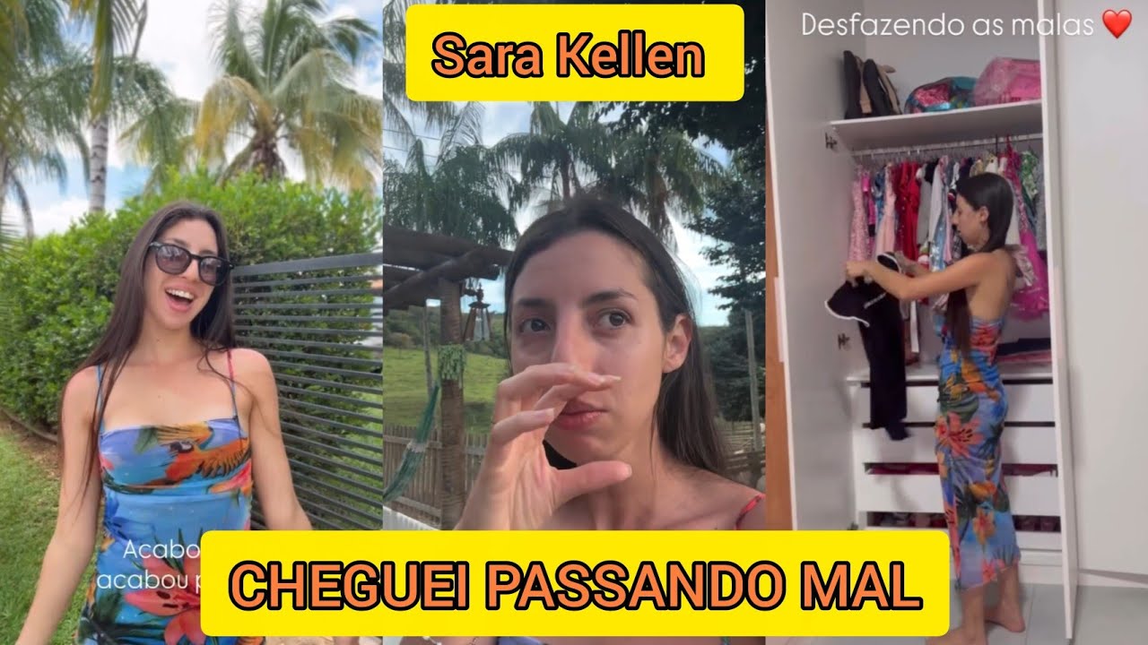 SARA KELLEN CHEGOU EM CASA PASSANDO MAL