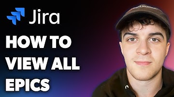 How to View All Epics in Jira (Full 2024 Guide)
