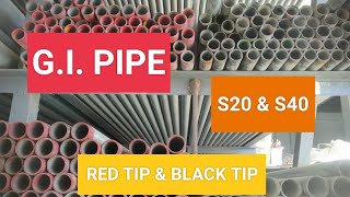 S-20 S-40 G.I. PIPE LG/FT