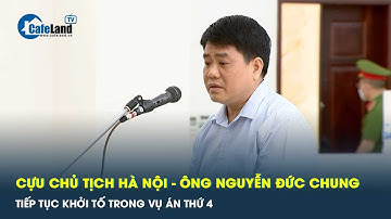 Ông Nguyễn Đức Chung bị khởi tố liên quan vụ án nâng khống giá cây xanh | CafeLand