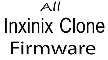 Download Inxinix Clone all Models Stock Rom Flash File & tools (Firmware)