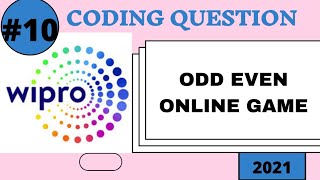 #10 | WIPRO NLTH | CODING QUESTION-10 | ODD EVEN ONLINE GAME | RUDRAPRATAP
