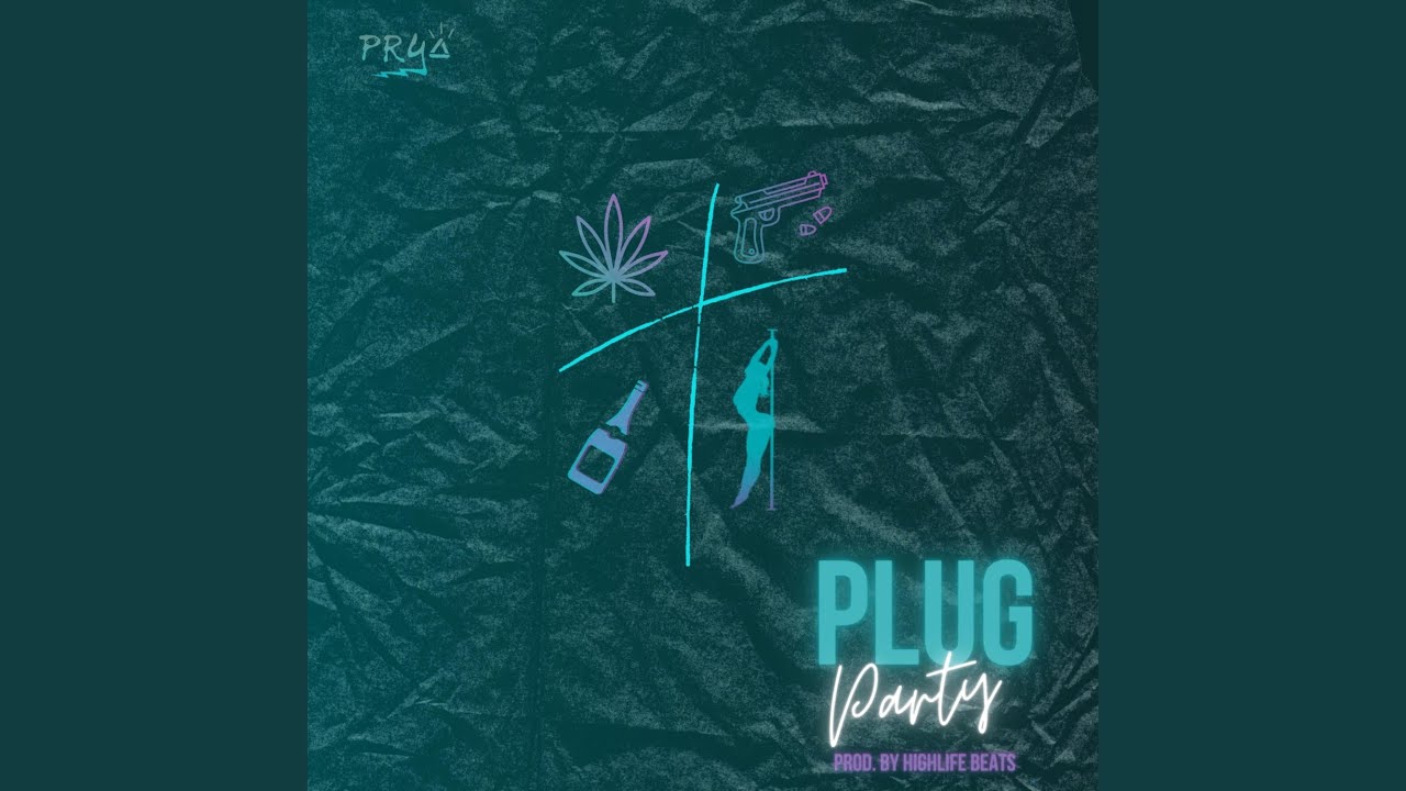 Watch Plug Party on YouTube Watch Plug Party on YouTube